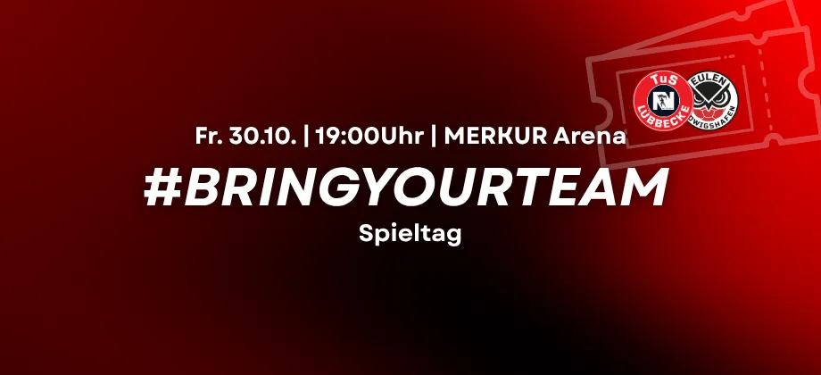 #bringyourteam: Gemeinsam zum Heimspiel gegen die Eulen Ludwigshafen – 10 Tickets für nur 100 Euro!